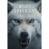 The Wolves of Orkerion
