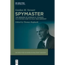 Spymaster: The Memoirs of Gordon M. Stewart, CIA Station Chief in Cold War Germany