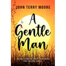 A Gentle Man