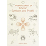The Encyclopedia of Tibetan Symbols and Motifs