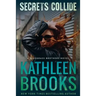 Secrets Collide: A Bluegrass Brothers Novel