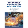 The Science and Context of Climatism: A COMPREHENSIVE VIEW Can we protect ourselves against overheating or solar cooling? From Coal to Tide Entropy an