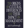 The Origins of Cultural Differences and Their Impact on Management