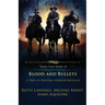 Blood and Bullets: A Trio of Western Horror Novellas