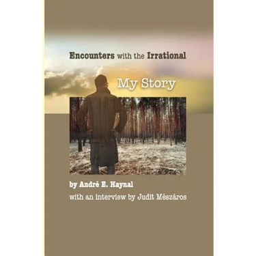 Encounters with the Irrational: My Story
