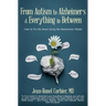 From Autism to Alzheimer's and Everything in Between: How to Fix the Brain Using the Restoration Model