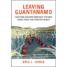 Leaving Guantanamo
