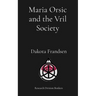 Maria Orsic and the Vril Society