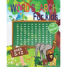 Word Search for Kids Ages 5-12: Word Search Book ages 5-10 & 10-12. Word Seek Book (8"x10") For Kids Activity for Children (Fun Learning Activities fo
