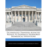 Technology Transfer: Agencies' Rights to Federally Sponsored Biomedical Inventions