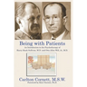 Being with Patients: An Introduction to the Psychotherapy of Harry Stack Sullivan, M.D. and Otto Allen Will, Jr., M.D.