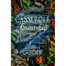 The Casserole Courtship: A Shell Beach Novel