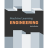 Machine Learning Engineering