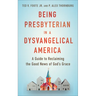 Being Presbyterian in a Dysvangelical America