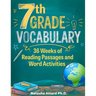 7th Grade Vocabulary: 36 Weeks of Reading Passages and Word Activities