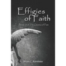 Effigies of Faith: Book 10 of The Quietus of Fate