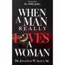 When A Man Really Loves A Woman