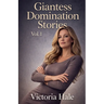 Giantess Domination Stories Vol.1