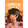 Ophelia After All