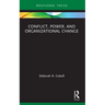Conflict, Power, and Organizational Change