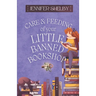 Care and Feeding of Your Little Banned Bookshop: a novella