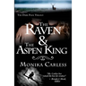 The Raven and the Aspen King: Book 2 of The Dark Pool Trilogy