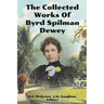 The Collected Works of Byrd Spilman Dewey: Florida's Pioneer Author