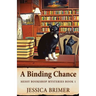 A Binding Chance