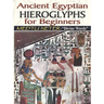 Ancient Egyptian Hieroglyphs for Beginners - Medtu Neter- "Divine Words"