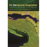 The Bioregional Imagination: Literature, Ecology, and Place