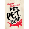 Pet, Pet, Slap
