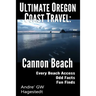 Ultimate Oregon Coast Travel: Cannon Beach: Odd Facts, Fun Finds, Every Access