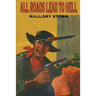 All Roads Lead To Hell