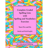 Complete Graded Spelling Lists with Spelling and Vocabulary Exercises: Years Five and Six: British and World English
