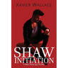Shaw Initiation