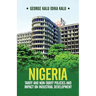 Nigeria: Tariff and Non-Tariff Policies and Impact on Industrial Development: Based on the Study of Nominal and Effective Tariff and Non-Tariff Protec