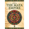Secrets of The Maya Empire