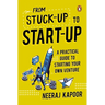 From Stuck-Up to Start-Up: A Practical Guide to Starting Your Own Venture