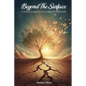 Beyond The Surface - New