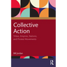 Collective Action: Tribes, Empires, Nations, and Protest Movements