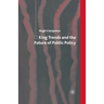 King Trends and the Future of Public Policy