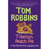 Tibetan Peach Pie: A True Account of an Imaginative Life