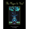 The Magic In You!