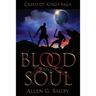 Blood & Soul: Creed of Kings Saga: Book One