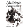 Alekhine's Anguish: A Novel of the Chess World