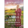 An Amish Love to Remember: An Uplifting Inspirational Romance
