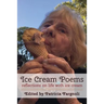 Ice Cream Poems: reflections on life with ice cream