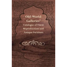 Old-World Galleries' Catalogue of Finest Reproductions and Antique Furniture
