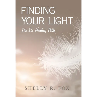 Finding Your Light: The Six Healing Paths