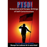 Ptsd!: Endurance and Escape, Writings of Self-Consciousness